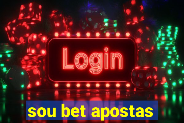 sou bet apostas